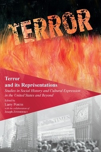 Larry Portis - Terror and its Representations - Studies in social history and cultural expression in the United States and beyond.