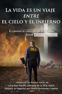 La vida es un viaje entre el cielo y el infierno