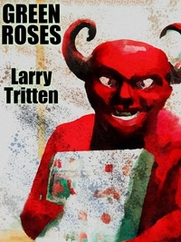  Larry Tritten - Green Roses.