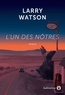 Larry Watson - L'un des nôtres.