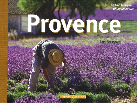 Lars Boesgaard - Provence - Edition bilingue français-anglais.