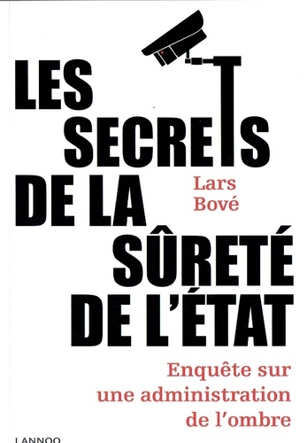 Lars Bove - Les Secrets de la Sureté de l'Etat - Société et politique.