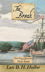 The Break: Tales From a Revolution - Nova-Scotia