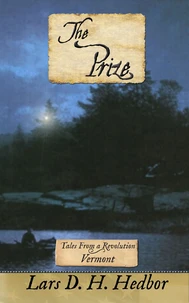 The Prize: Tales From a Revolution - Vermont