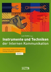 Instrumente und Techniken der Internen Kommunikation - Band 2