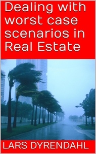  Lars Dyrendahl - Worst case scenarios in Real Estate.