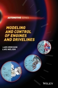 Lars Eriksson et Lars E. Nielsen - Modeling and Control of Engines and Drivelines.