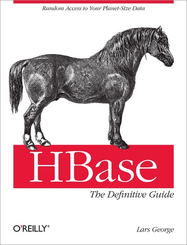 Lars George - HBase: The Definitive Guide - Random Access to Your Planet-Size Data.