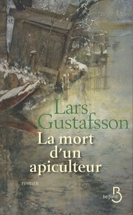 Lars Gustafsson - La mort d'un apiculteur.
