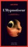 Lars Kepler - L'Hypnotiseur.