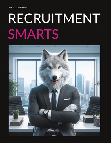 Lars Kommer - Recruitment Smarts - Tips for modern recruitment.