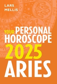Lars Mellis - Aries 2025: Your Personal Horoscope.