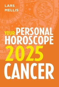 Lars Mellis - Cancer 2025: Your Personal Horoscope.