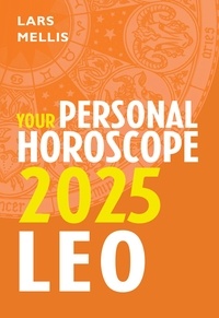Lars Mellis - Leo 2025: Your Personal Horoscope.