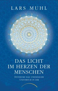 Das Licht im Herzen der Menschen