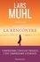 O'Manuscrit. Tome 2, La rencontre