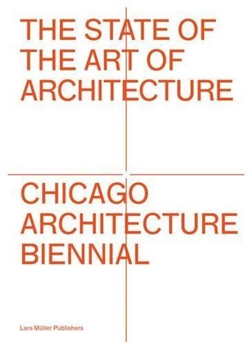 Lars Müller - The state of the art of architecture - Chicago architecture biennial.
