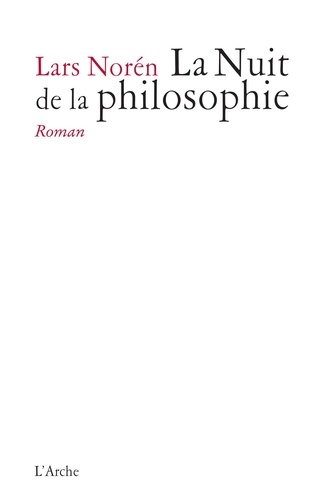 Lars Norén - La Nuit de la philosophie.