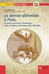 Le dernier alchimiste à Paris, et autres excursions historiques dans le tableau périodique des éléments