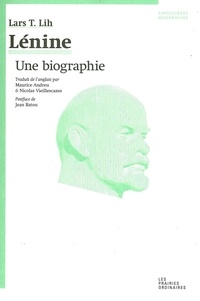 Lars T. Lih - Lénine - Une biographie.