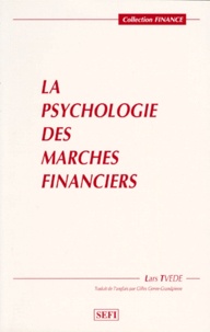 Lars Tvede - La psychologie des marchés financiers.