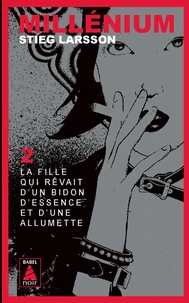 La fille qui rêvait d'un bidon d'essence et d'une allumette