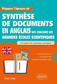 Anglais Préparer l'épreuve de synthèse de documents aux concours des grandes écoles scientifiques