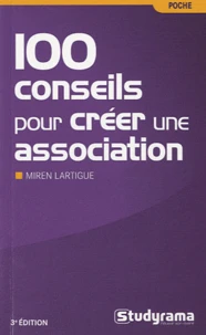 100 conseils pour créer une association