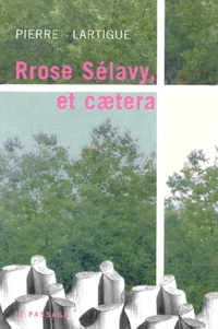 Rrose Sélavy Et Caetera