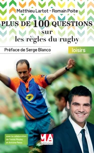 Plus de 100 questions sur les règles du rugby
