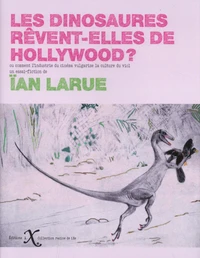 Les dinosaures rêvent-elles de Hollywood ?