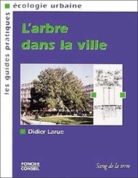  Larue et  Didier - L'arbre dans la ville.