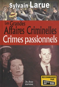Les grandes affaires criminelles