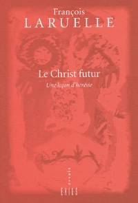 Le Christ futur.