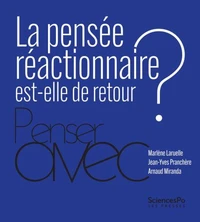 La pensée réactionnaire est-elle de retour ?