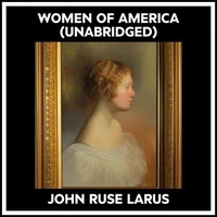 Women Of America (Unabridged)