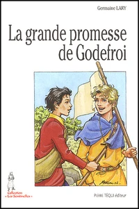 La Grande Promesse De Godefroi