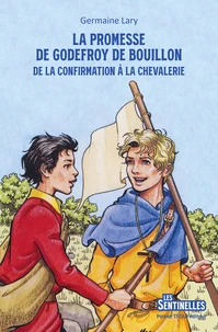 La promesse de Godefroy de Bouillon