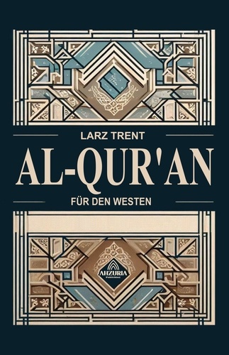  Larz Trent - Al-Qur'an Für Den Westen.