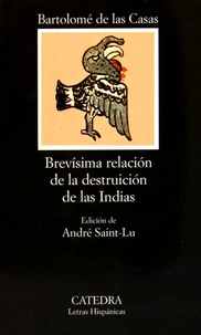 Brevisima Relacion de la destrucion de las Indias