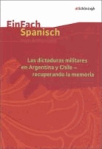 Las dictaduras militares en Argentina y Chile - recuperando la memoria - EinFach Spanisch.