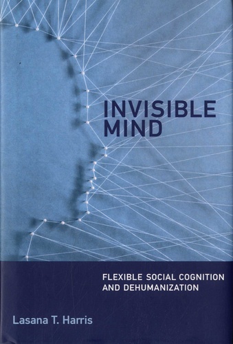 Invisible Mind. Flexible Social Cognition and Dehumanization