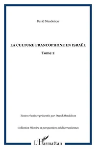 la culture francophone en israel tome 2
