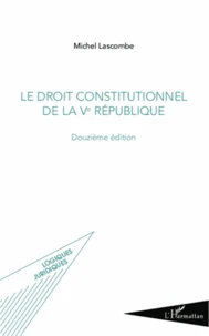 Le droit constitutionnel de la Ve République