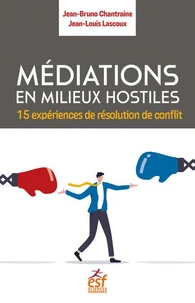 Médiations en milieux hostiles