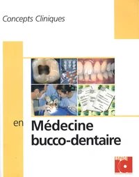 Concepts cliniques en medecine buccodentaire