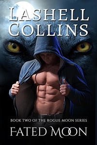 Lashell Collins - Fated Moon - Rogue Moon Series, #2.