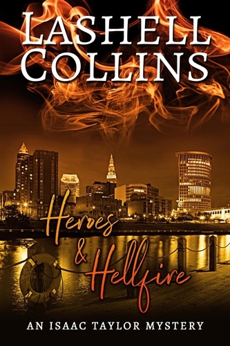  Lashell Collins - Heroes &amp; Hellfire - Isaac Taylor Mystery Series, #9.