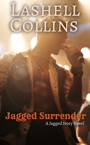  Lashell Collins - Jagged Surrender - Jagged Ivory Series, #5.
