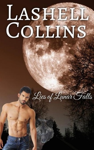  Lashell Collins - Lies of Lunar Falls - Lunar Falls, #2.